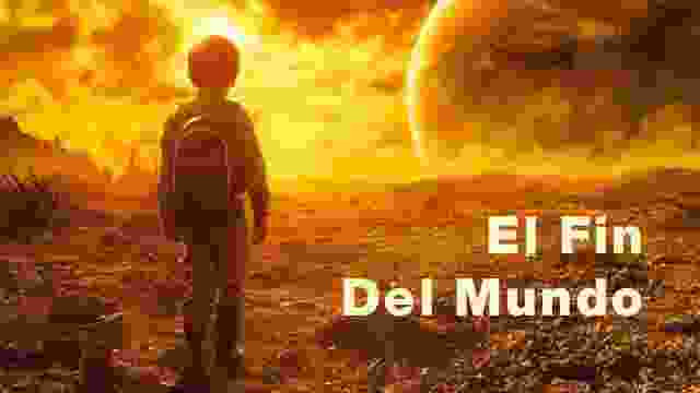 El Fin del Mundo