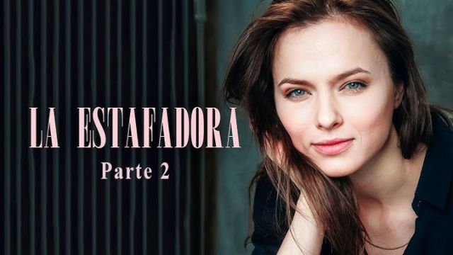 La Estafadora - Parte 2