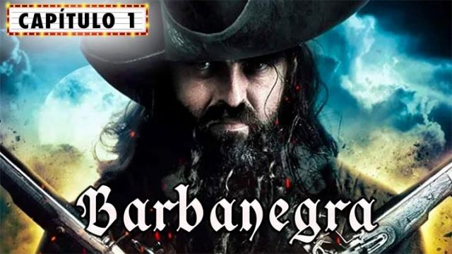Barbanegra - Ep1