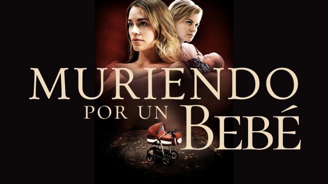 Muriendo por un Bebé