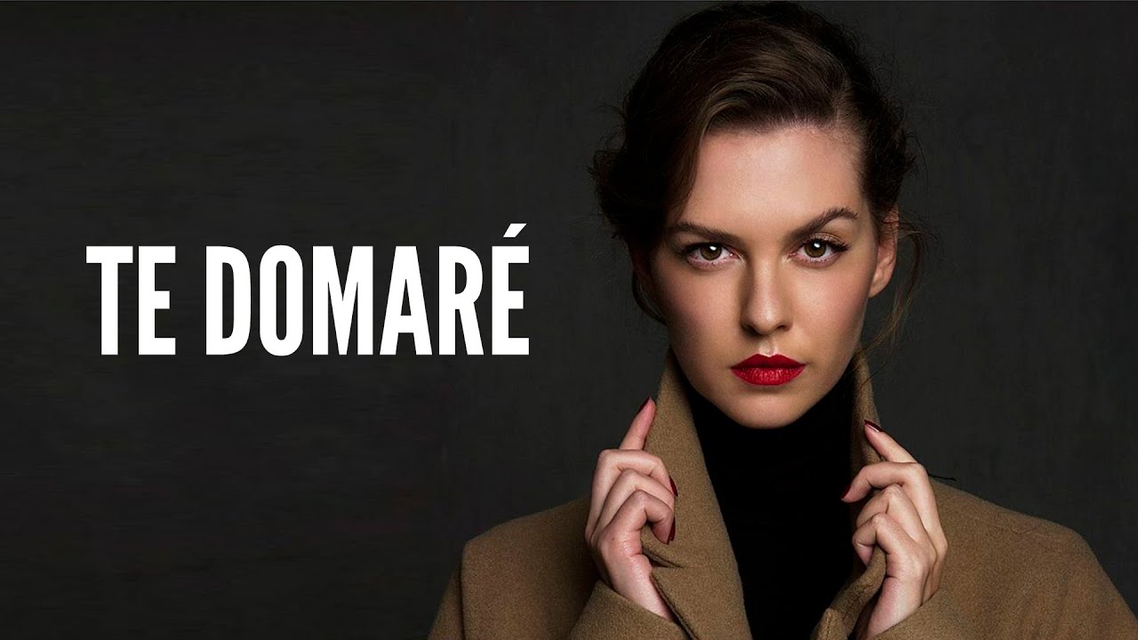 Te Domaré