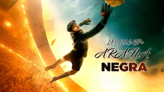 Lev Yashin: La Araña Negra