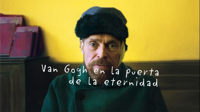 Van Gogh en la puerta de la eternidad